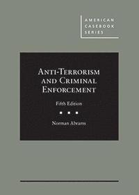 bokomslag Anti-Terrorism and Criminal Enforcement