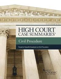 bokomslag High Court Cases Summaries on Civil Procedure (Keyed to Yeazell)