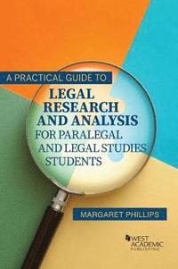 bokomslag A Practical Guide to Legal Research and Analysis for Paralegal and Legal Studies Students