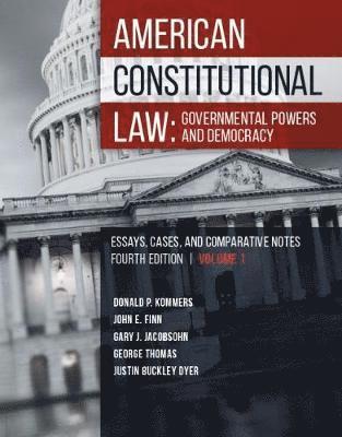 Donald Kommers, John Finn, Gary Jacobsohn, George Thomas, Justin Dyer - American Constitutional Law, Häftad