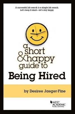Short & Happy Guide to Being Hired