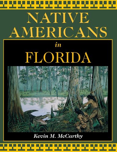 Kevin McCarthy - Native Americans in Florida, Häftad