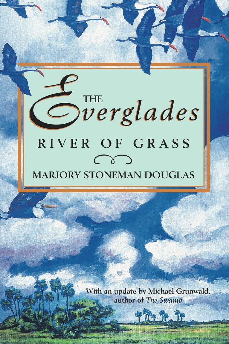 Marjory Stoneman Douglas - Everglades: River of Grass, Häftad