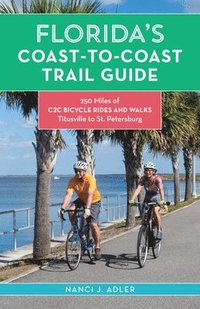 bokomslag Floridas Coast-to-Coast Trail Guide