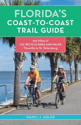 Nanci Adler - Florida’s Coast-to-Coast Trail Guide, Häftad