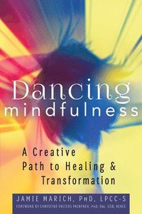 bokomslag Dancing Mindfulness
