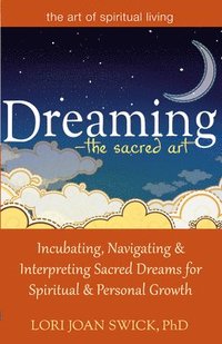 bokomslag DreamingThe Sacred Art