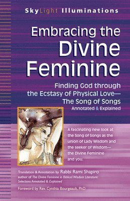 Embracing the Divine Feminine, Inbunden