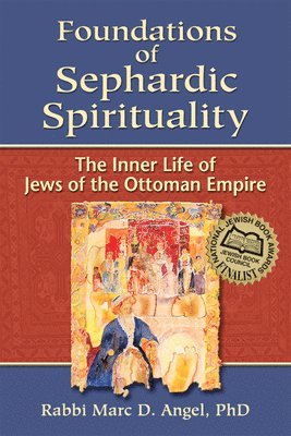 bokomslag Foundations of Sephardic Spirituality