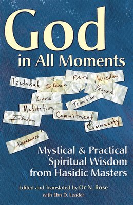 Or N. Rose - God in All Moments, Inbunden