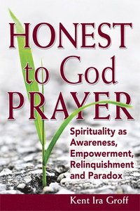 bokomslag Honest to God Prayer