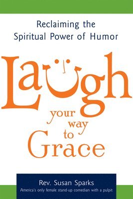 Laugh Your Way to Grace 1