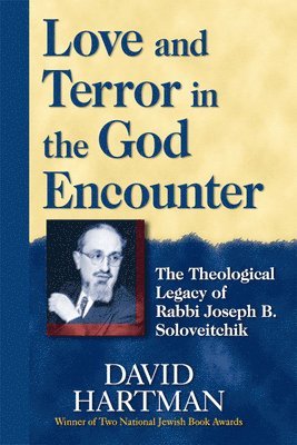 David Hartman - Love and Terror in the God Encounter, Inbunden