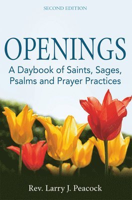 Larry J. Peacock, Rev. Larry J. Peacock - Openings (2nd Edition), Inbunden