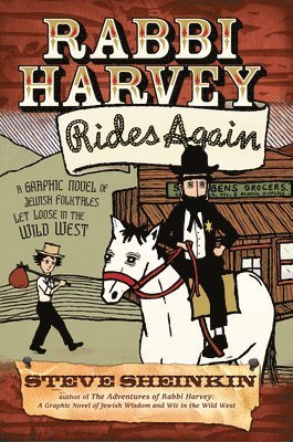 Steve Sheinkin - Rabbi Harvey Rides Again, Inbunden