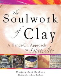 bokomslag Soulwork of Clay