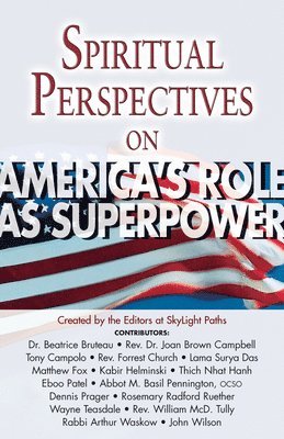 Spiritual Perspectives on America's Role as a Superpower 1