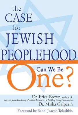 Erica Brown, Misha Galperin - Case for Jewish Peoplehood, Häftad