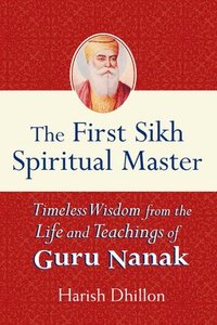 bokomslag The First Sikh Spiritual Master