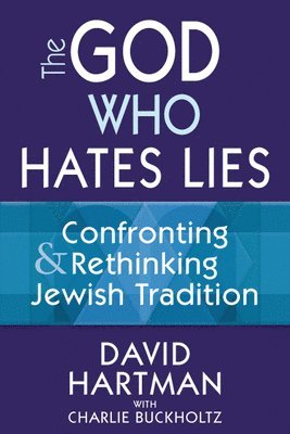 David Hartman - God Who Hates Lies, Inbunden