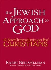 bokomslag The Jewish Approach to God