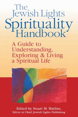 The Jewish Lights Spirituality Handbook 1