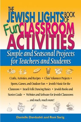 Danielle Dardashti, Roni Sarig - Jewish Lights Book of Fun Classroom Activities, Inbunden