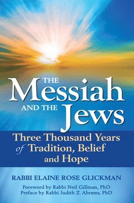 Elaine Rose Glickman, Rabbi Elaine Rose Glickman - Messiah and the Jews, Inbunden