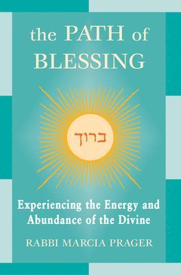 Marcia Prager - Path of Blessing, Inbunden