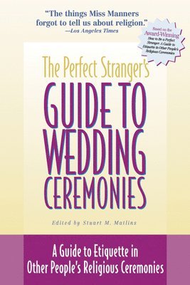 The Perfect Stranger's Guide to Wedding Ceremonies 1