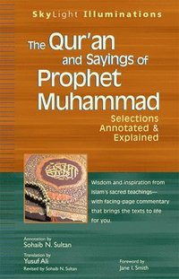 bokomslag The Qur'an and Sayings of Prophet Muhammad