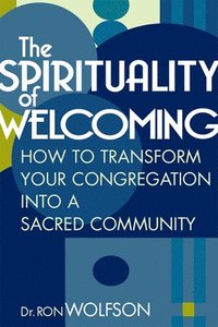 bokomslag The Spirituality of Welcoming