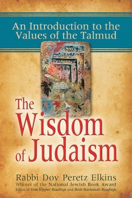 Dov Peretz Elkins - Wisdom of Judaism, Inbunden