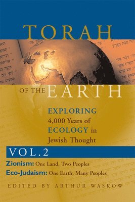 Arthur O. Waskow, Rabbi Arthur O. Waskow - Torah of the Earth Vol 2, Inbunden