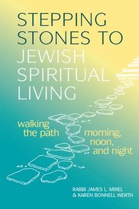 bokomslag Stepping Stones to Jewish Spiritual Living