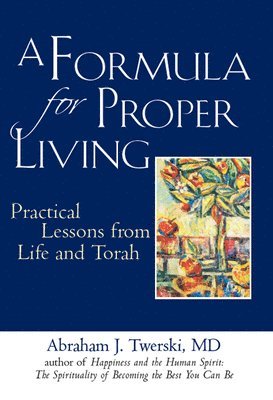 A Formula for Proper Living 1