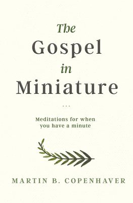 The Gospel in Miniature 1