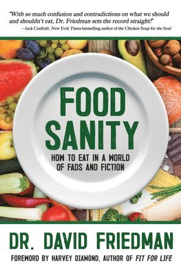 David Friedman - Food Sanity, Häftad