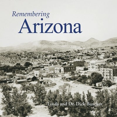 Remembering Arizona 1