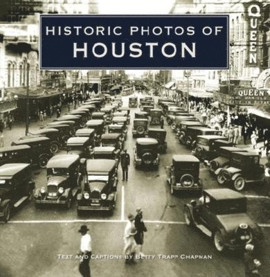 Historic Photos of Houston 1