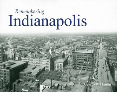 bokomslag Remembering Indianapolis