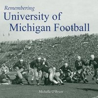 bokomslag Remembering University of Michigan Football
