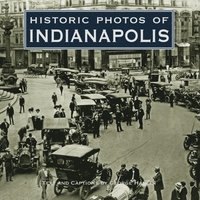 bokomslag Historic Photos of Indianapolis