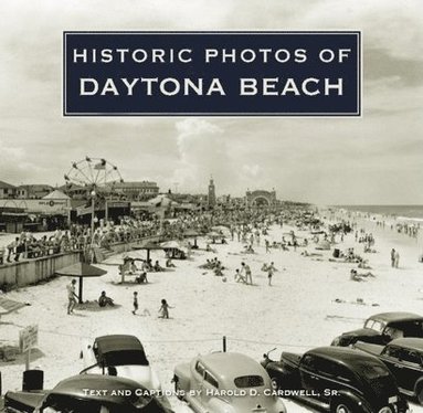 bokomslag Historic Photos of Daytona Beach