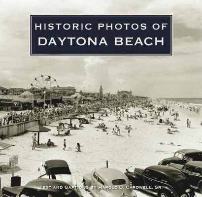 Historic Photos of Daytona Beach 1