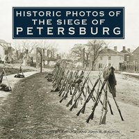 bokomslag Historic Photos of the Siege of Petersburg