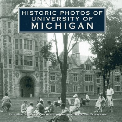 Historic Photos of University of Michigan 1