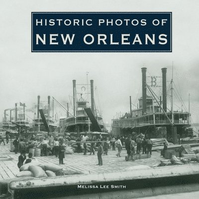 Historic Photos of New Orleans 1