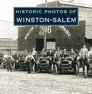 Historic Photos of Winston-Salem 1