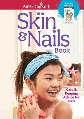 Carrie Anton - The Skin & Nails Book: Care & Keeping Advice for Girls, Häftad. Tillgänglighet: Tillfälligt slut